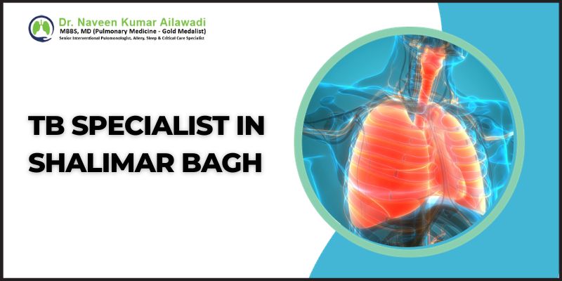 Tb Specialist In Shalimar Bagh | Drnaveen